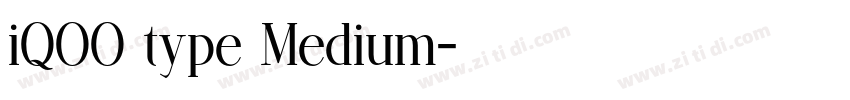 iQOO type Medium字体转换 iQOO type Medium字体转换